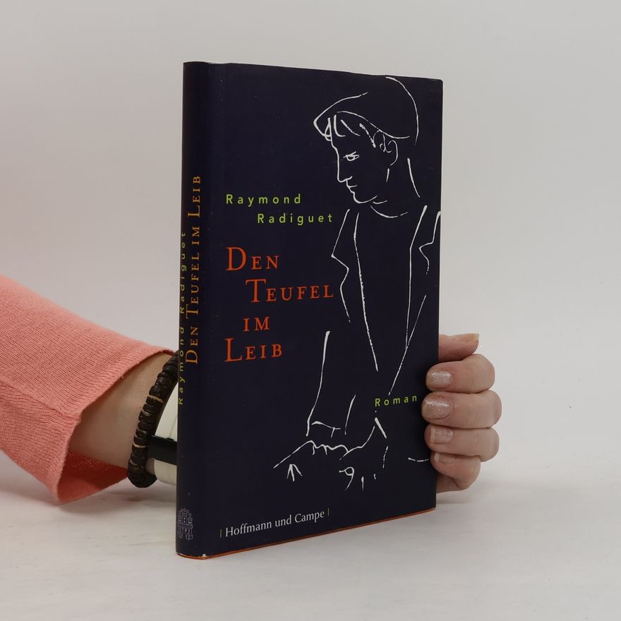 Raymond Radiguet Den Teufel im Leib: Der moderne Klassiker neu übersetzt von Hinrich Schmidt-Henkel
