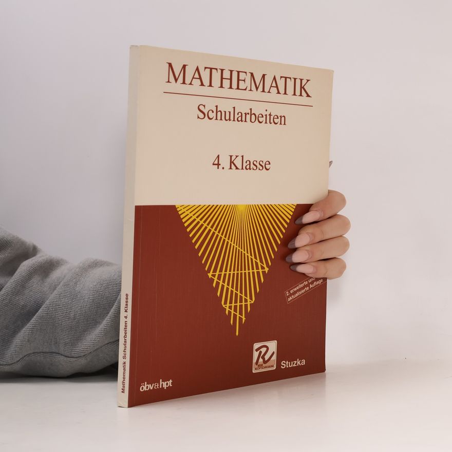 Various authors Mathematik. Schularbeiten 4. Klasse