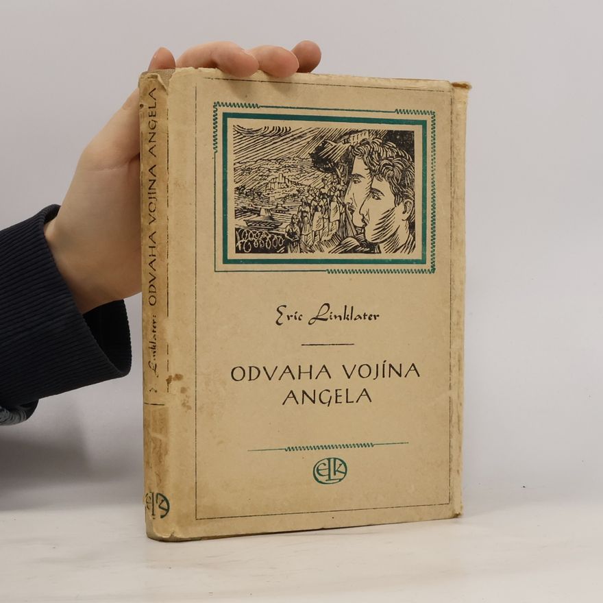 Eric Linklater Odvaha vojína Angela
