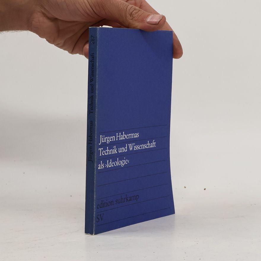 Jürgen Habermas Technik und Wissenschaft als ›Ideologie‹
