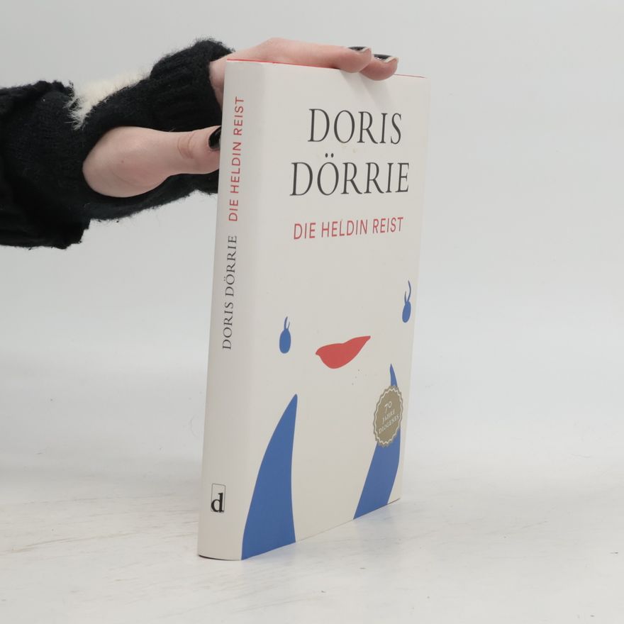 Doris Dörrie Die Heldin reist