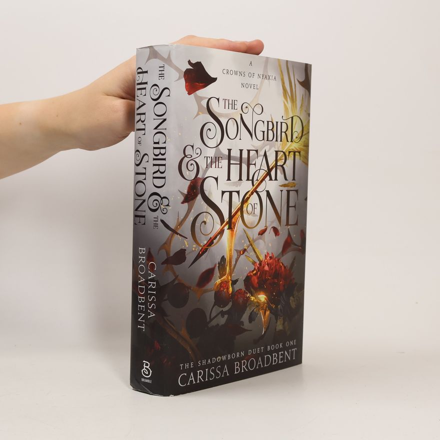 Carissa Broadbent The Songbird and the Heart of Stone