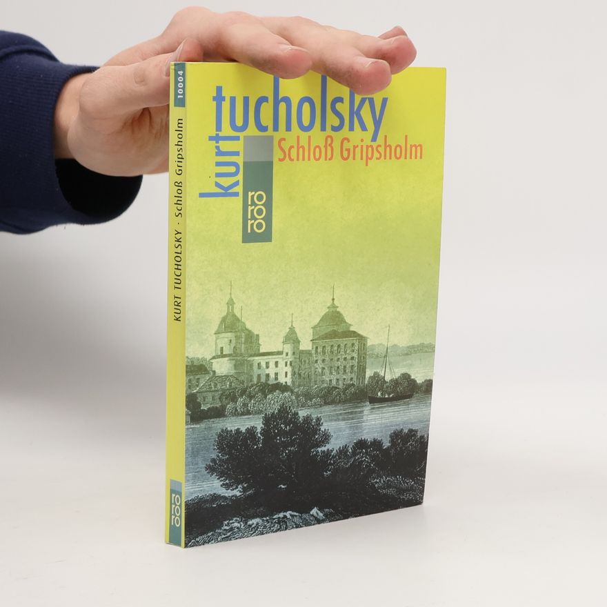 Kurt Tucholsky Schloß Gripsholm
