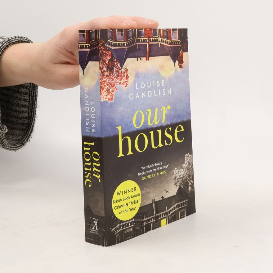 Louise Candlish Our house