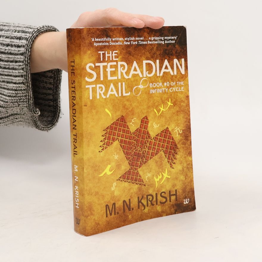 M. N. Krish The Infinity Cycle - 0: The Steradian Trail