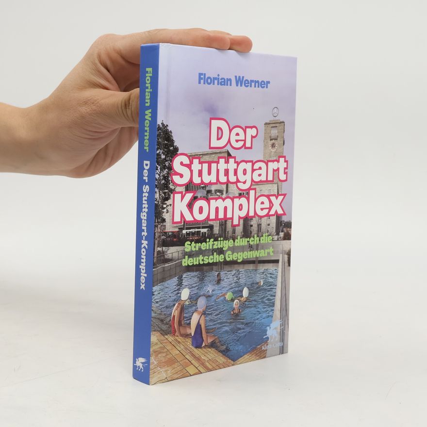 Florian Werner Der Stuttgart-Komplex