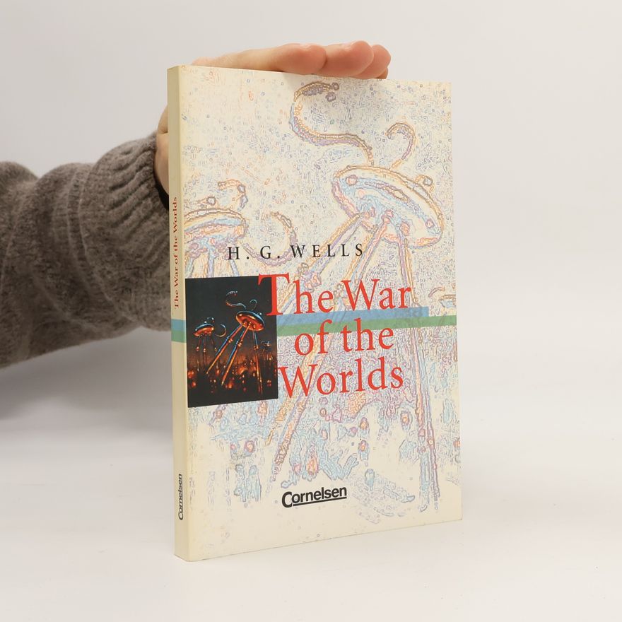 Herbert George Wells The War of the Worlds