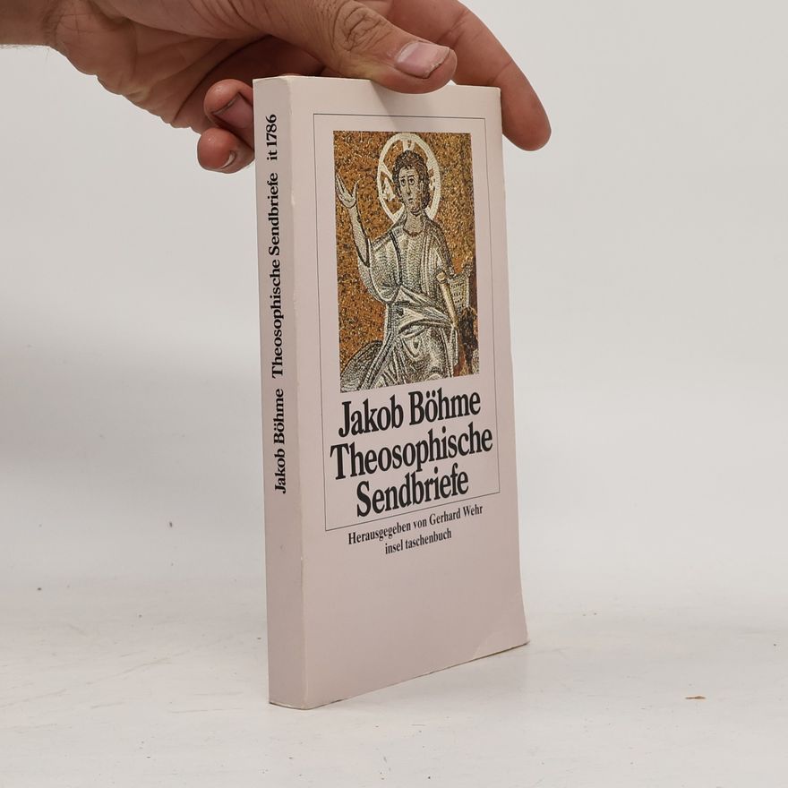 Jakob Böhme Theosophische Sendbriefe