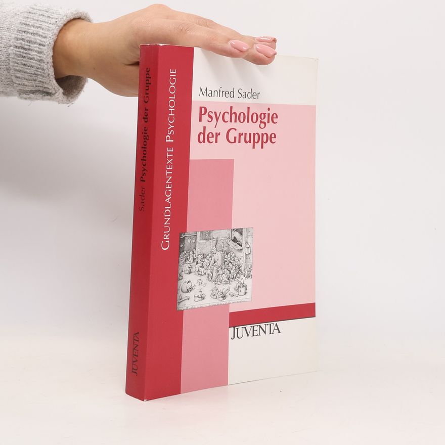 Manfred Sader Psychologie der Gruppe