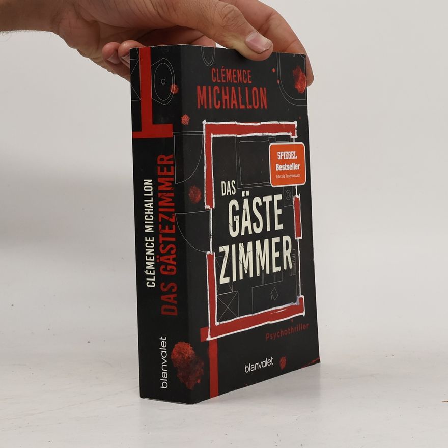 Clémence Michallon Das Gästezimmer: Psychothriller - "Ein meisterhaft konzipierter Psychothriller ... mit einem nervenaufreibenden Finale." The New York Times