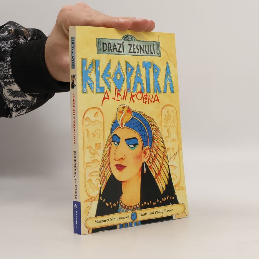Philip Reeve Drazí zesnulí. Kleopatra a její kobra