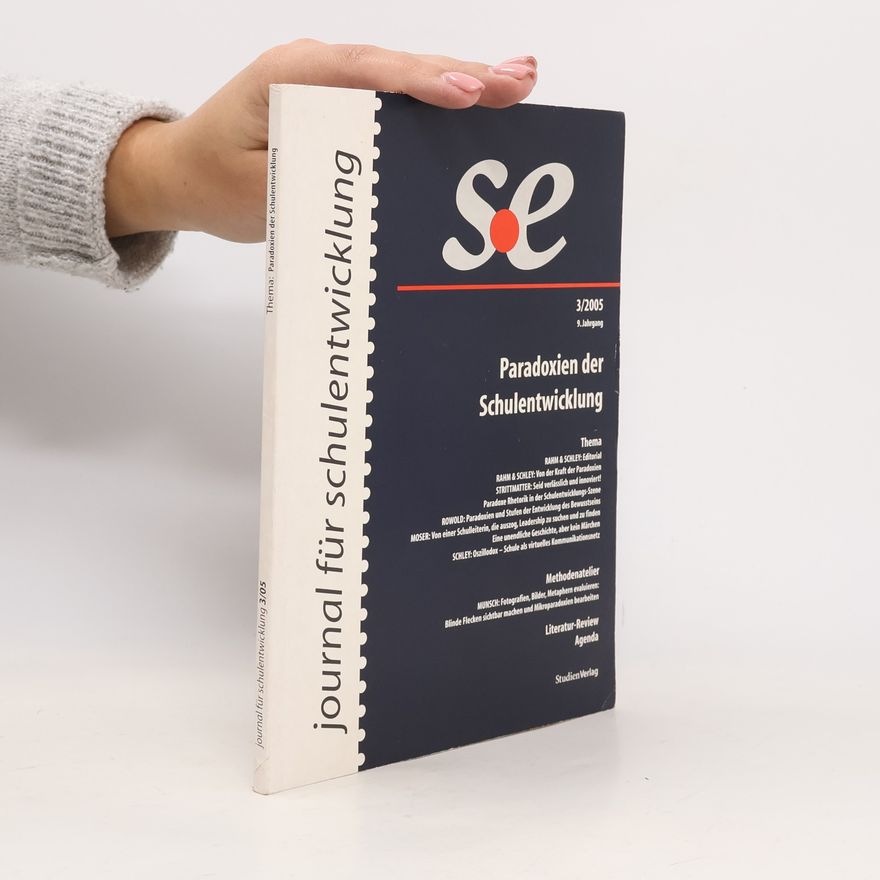 Autorenkollektiv Journal für schulentwicklung 3/2005. Paradoxien der Schulentwicklung