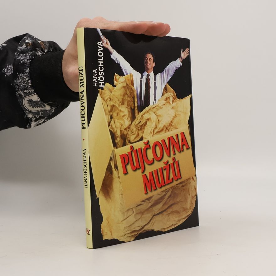 Hana Höschlová Půjčovna mužů
