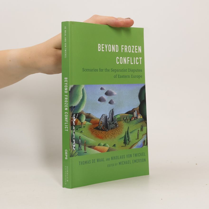 Nikolaus Von Twickel Beyond Frozen Conflict