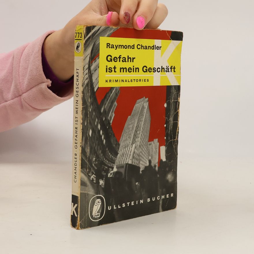 Raymond Chandler Gefahr ist mein Geschäft
