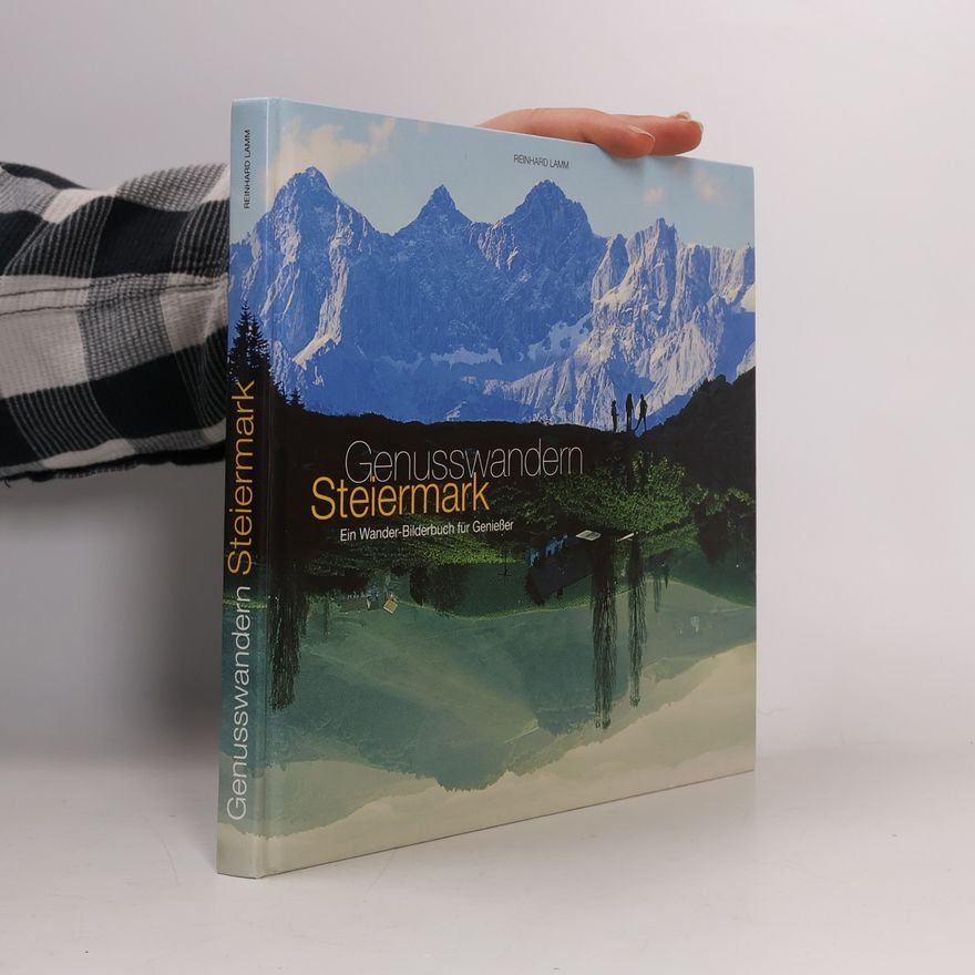 Reinhard Lamm Genusswandern Steiermark