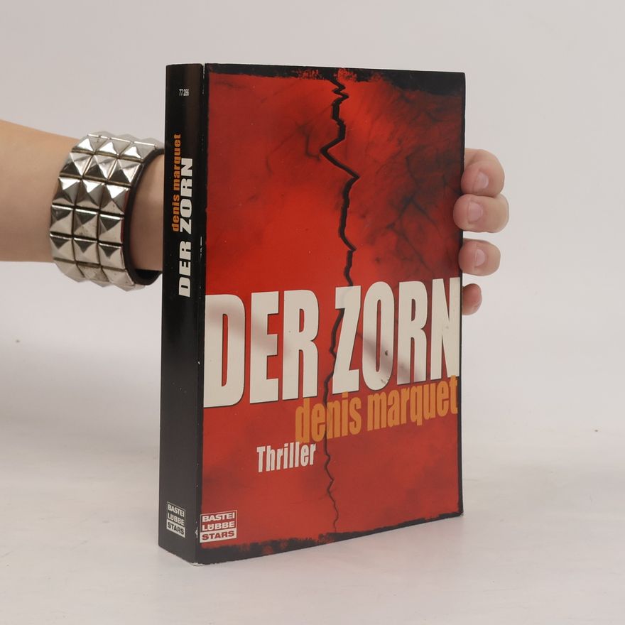 Denis Marquet Der Zorn