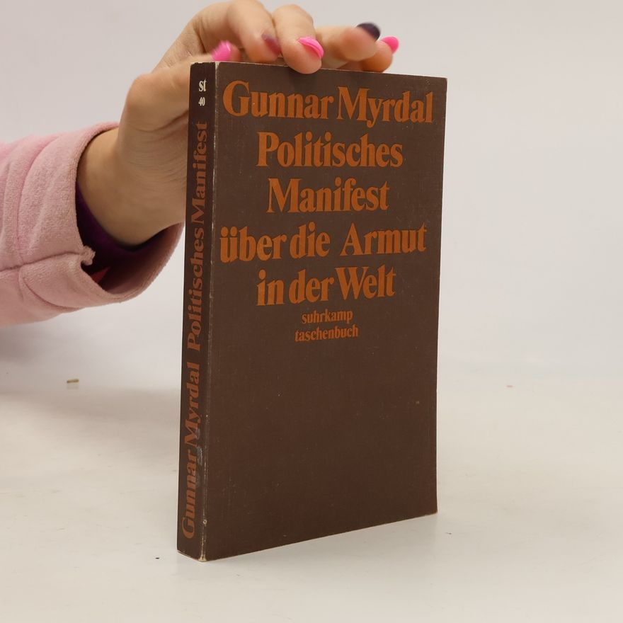 Gunnar Myrdal Politisches Manifest über die Armut in der Welt