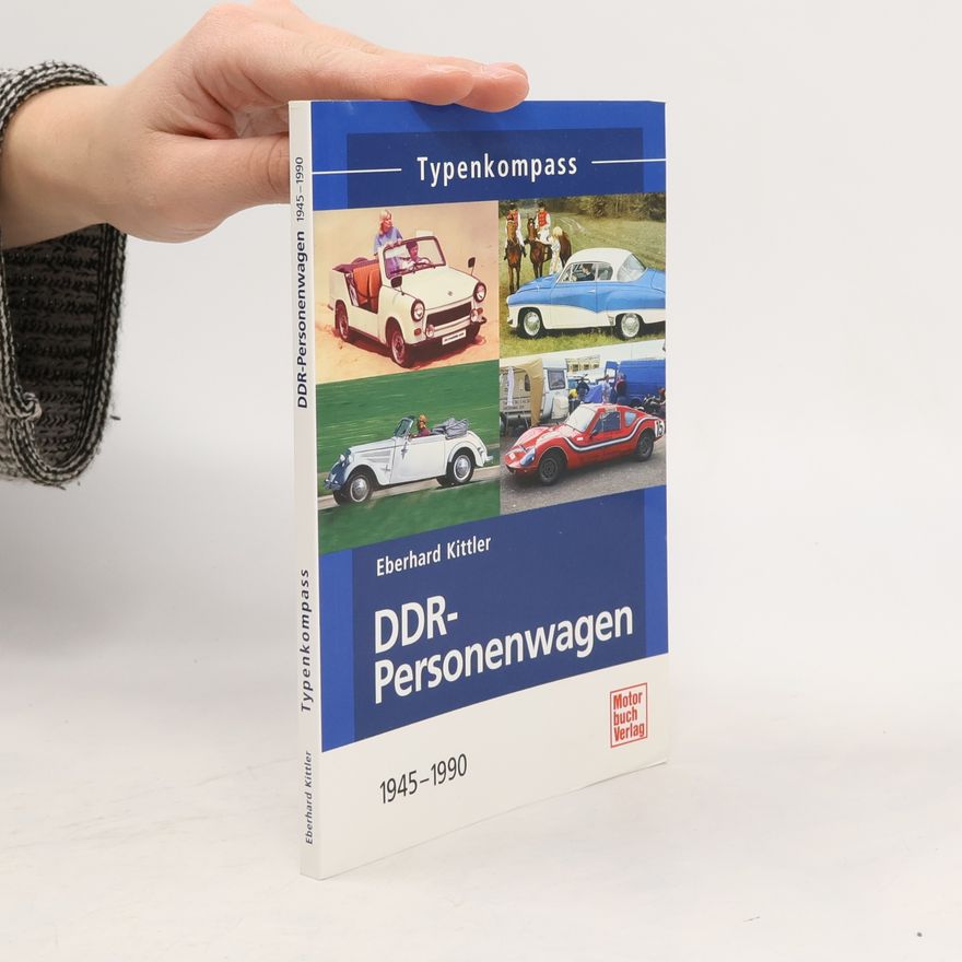 Eberhard Kittler DDR-Personenwagen 1945 - 1990