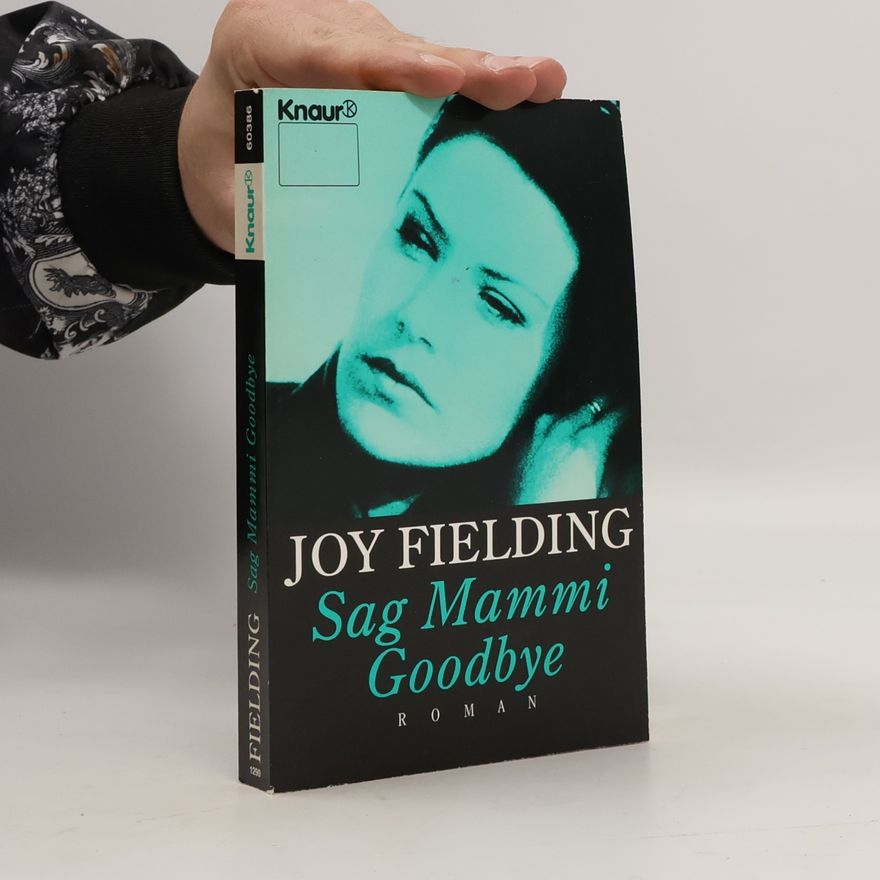Joy Fielding Sag Mammi goodbye