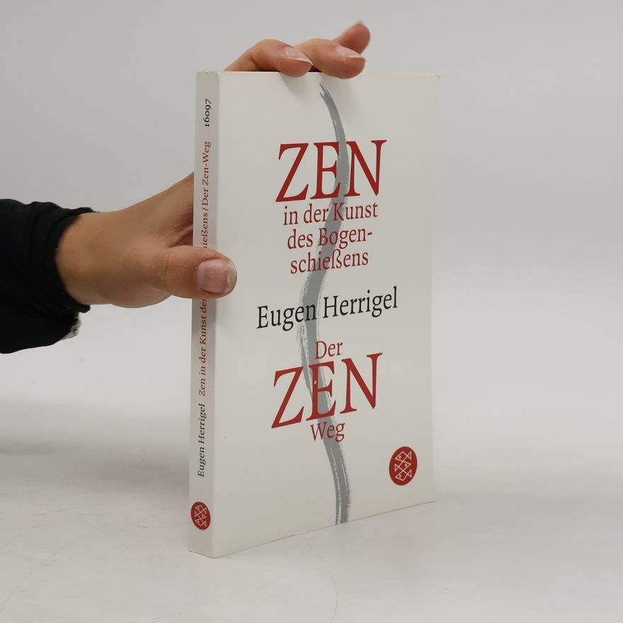 Eugen Herrigel Der ZEN Weg