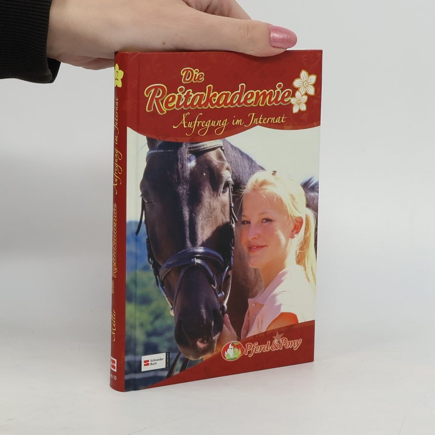 Karin Müller Die Reitakademie - Aufregung im Internat. Band 2