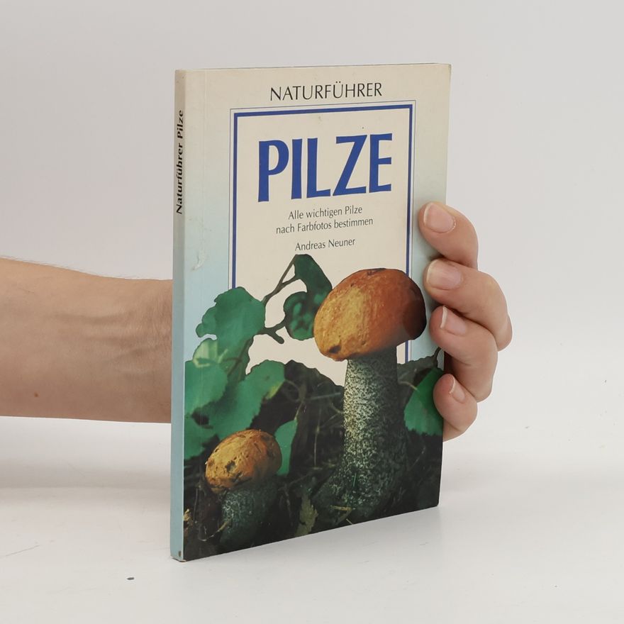 Andreas Neuner Pilze