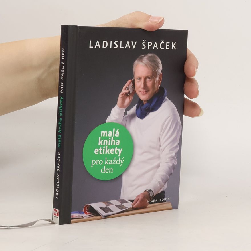 Ladislav Špaček Malá kniha etikety pro každý den