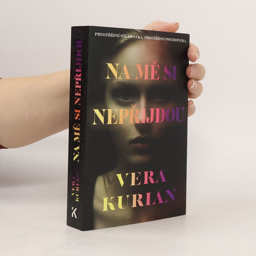Vera Kurian Na mě si nepřijdou