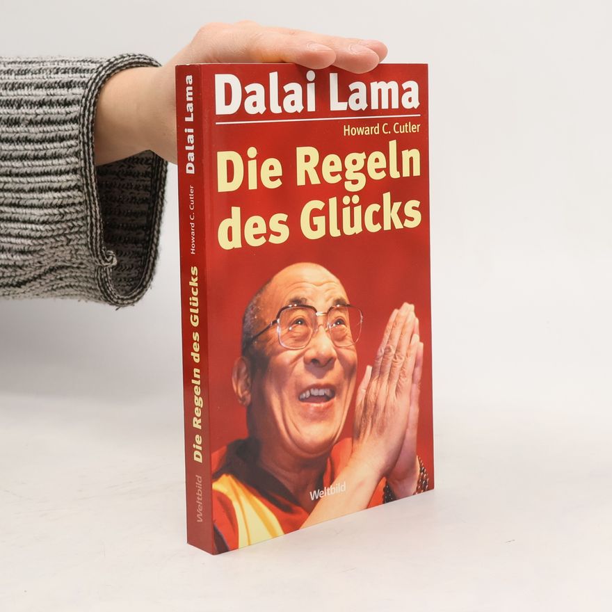 Dalai Lama XIV Bstan-ʾdzin-rgya-mtsho Die Regeln des Glücks