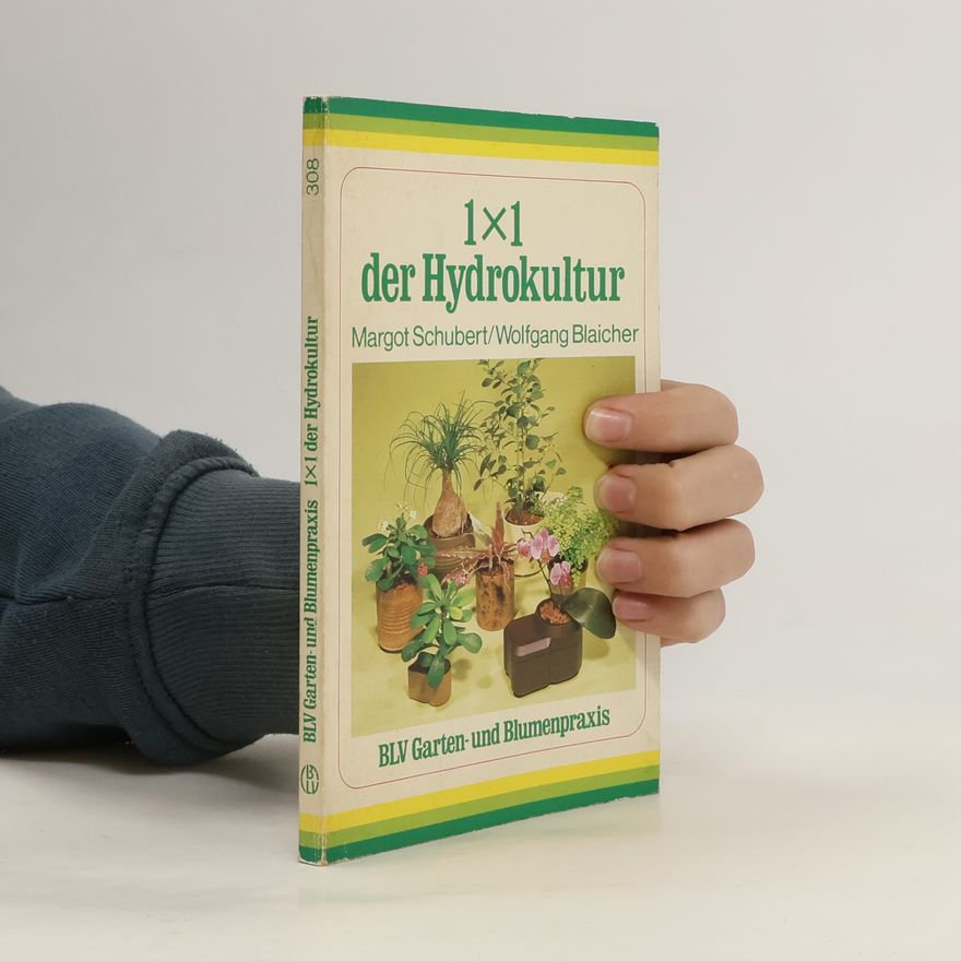 Margot Schubert 1 x 1 der Hydrokultur