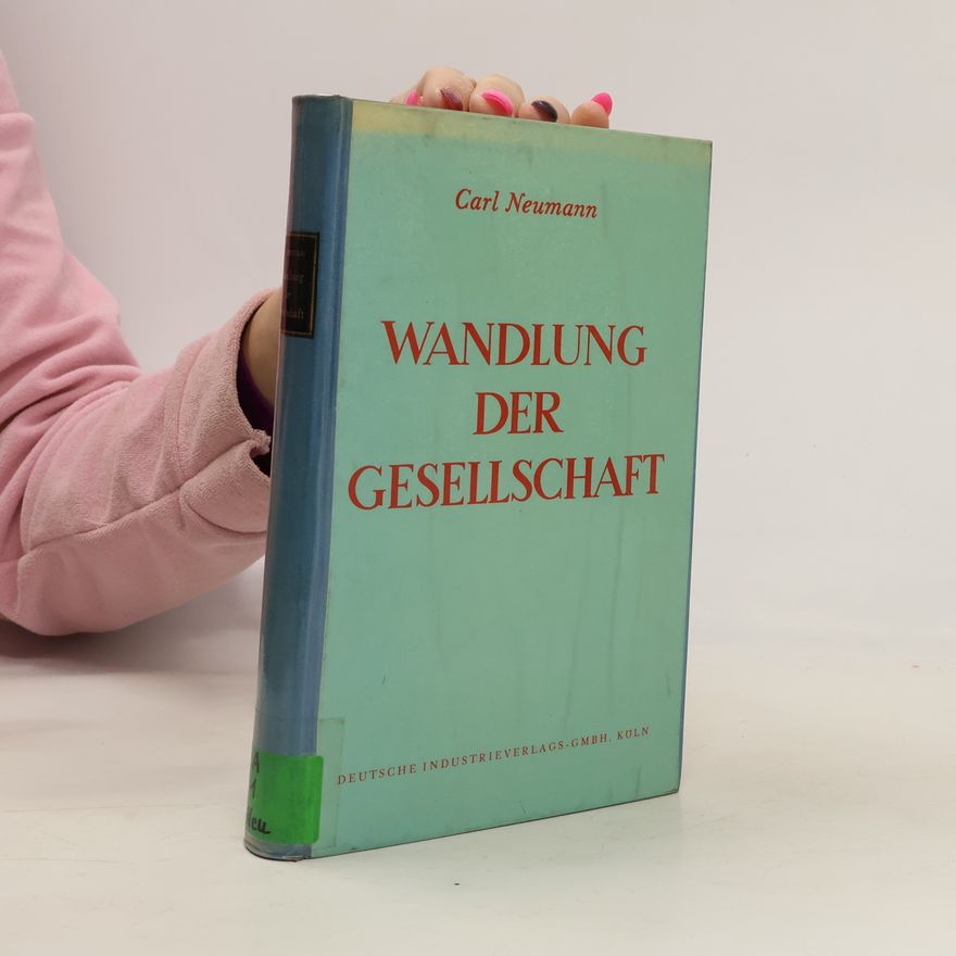 Carl Neumann Wandlung der gesellschaft