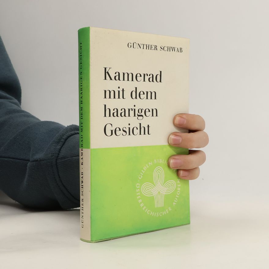 Günter Schwab Kamerad mit dem haarigen Gesicht