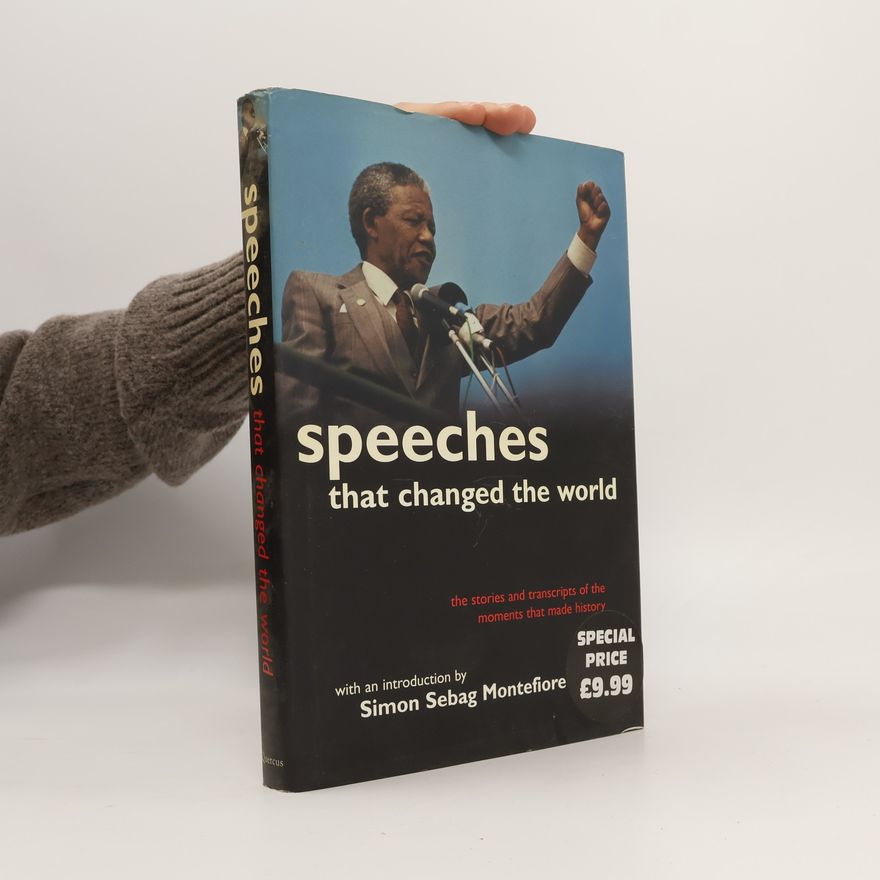 Simon Sebag Montefiore Speeches that Changed the World