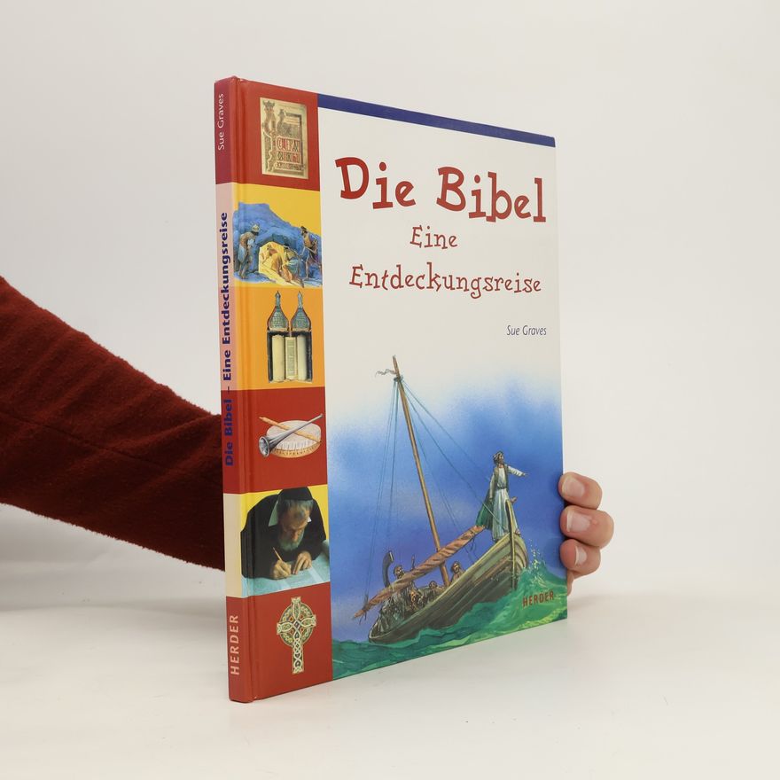 Sue Graves Die Bibel - eine Entdeckungsreise