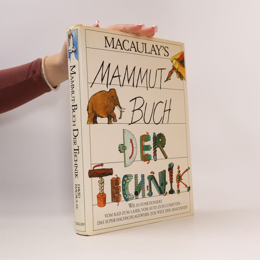 David Macaulay Macaulay's Mammutbuch der Technik