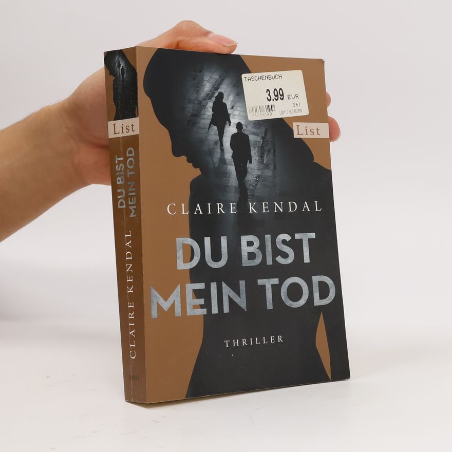 Claire Kendal Du bist mein Tod