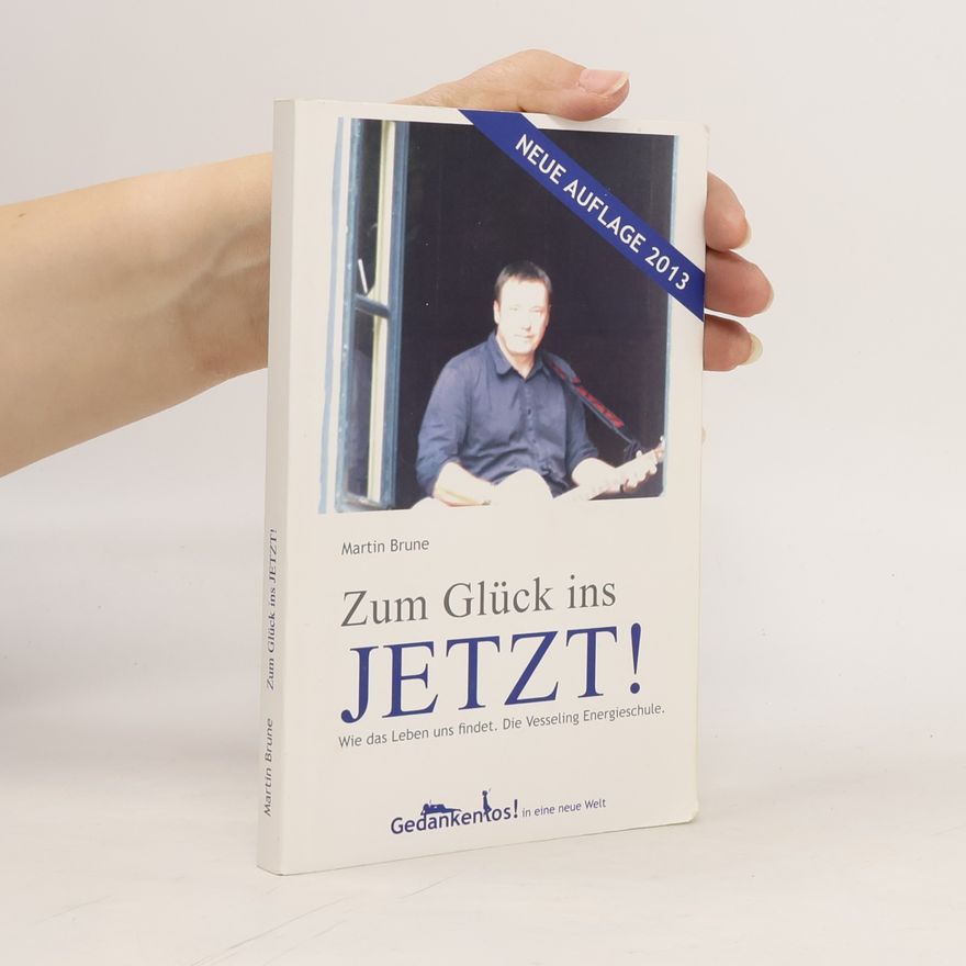 Martin Brüne Zum Glück ins jetzt!
