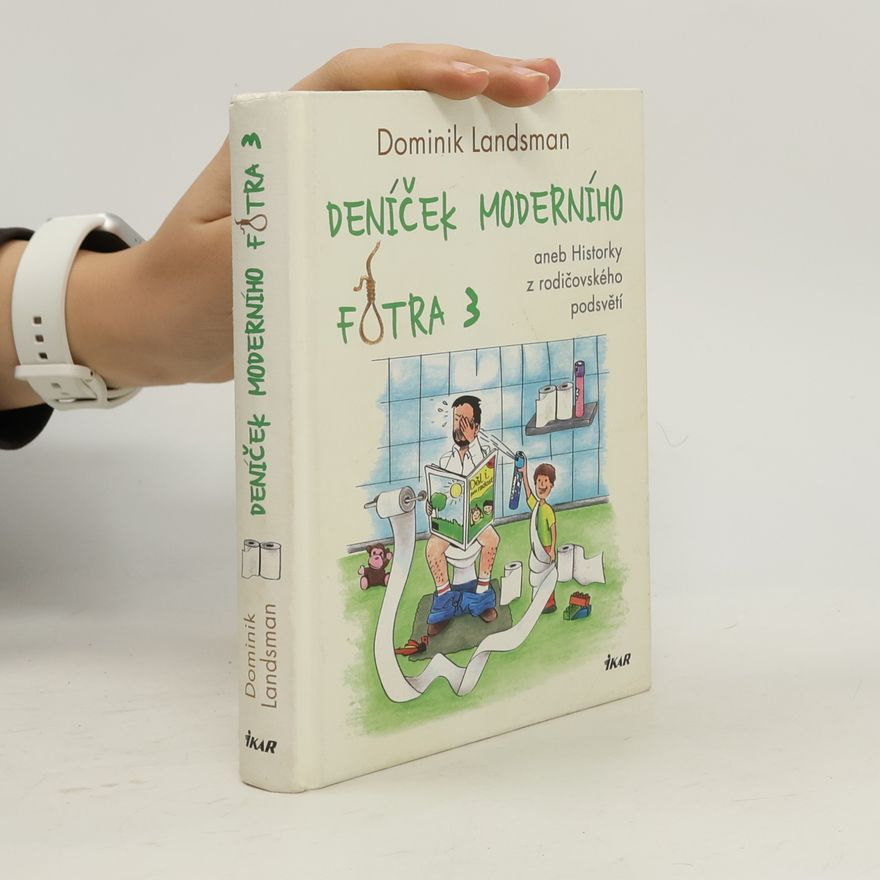 Dominik Landsman Deníček moderního fotra 3