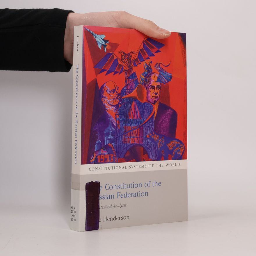Janet B McGill Constitutional Systems of the World: The Constitution of the Russian Federation