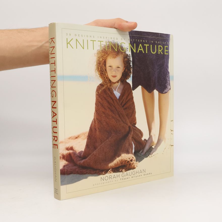 Norah Gaughan Knitting Nature
