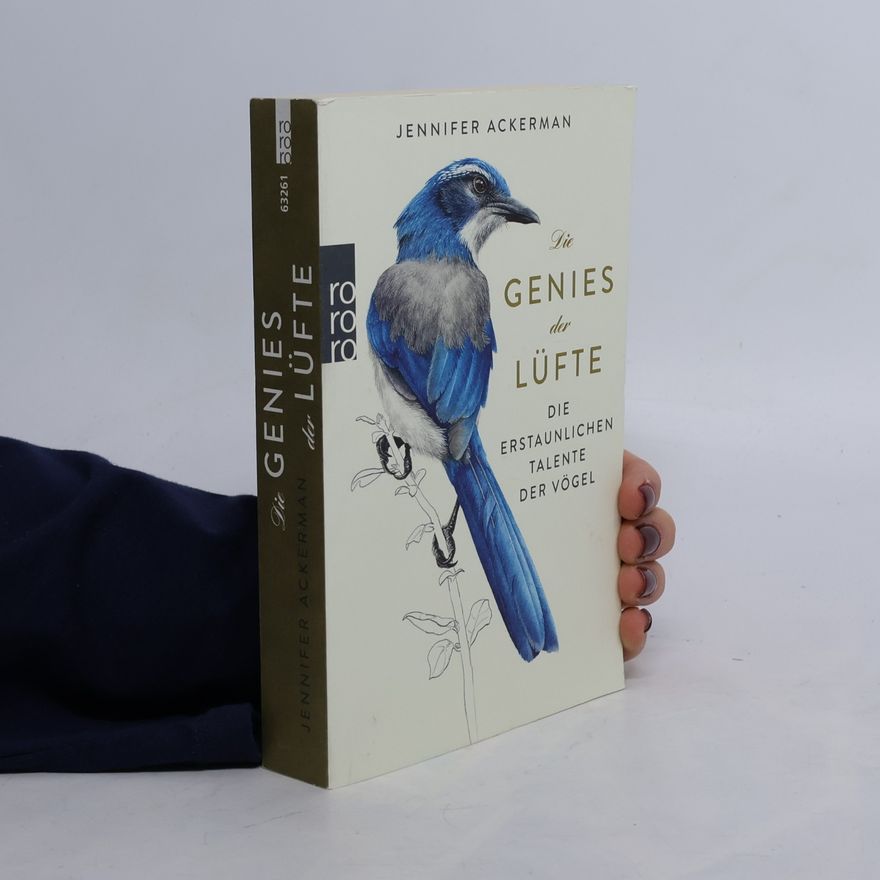 Jennifer Ackerman Die Genies der Lüfte