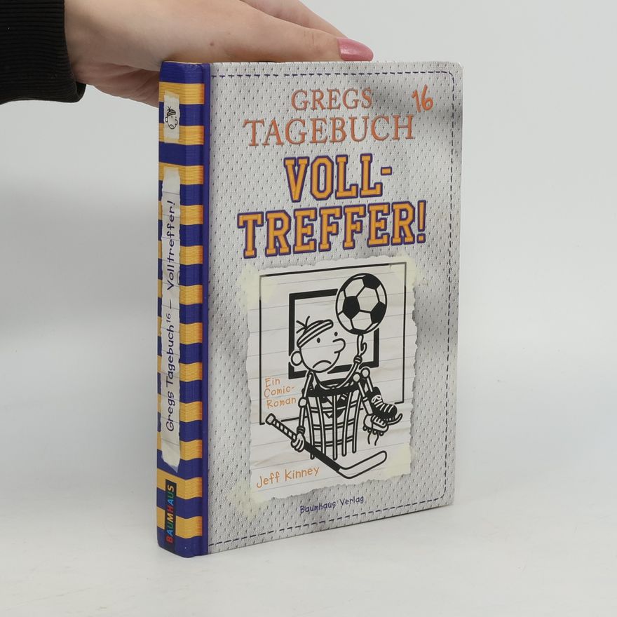 Jeff Kinney Gregs Tagebuch 16. Volltreffer!