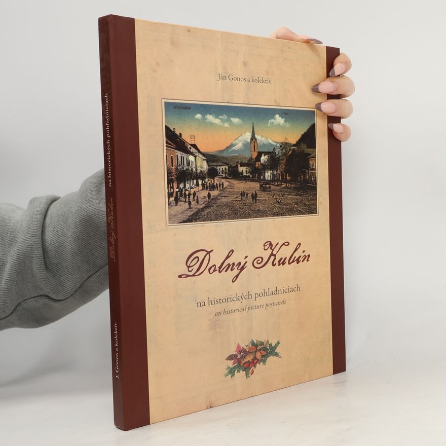Ján Gonos Dolný Kubín na historických pohľadniciach