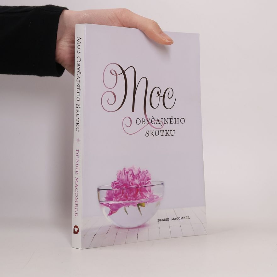Debbie MacComber Moc obyčajného skutku