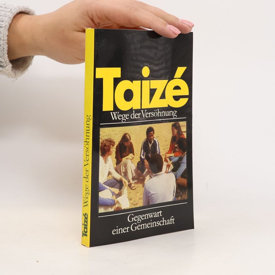 Jörg Hildebrandt Taizé - Wege der Versöhnung
