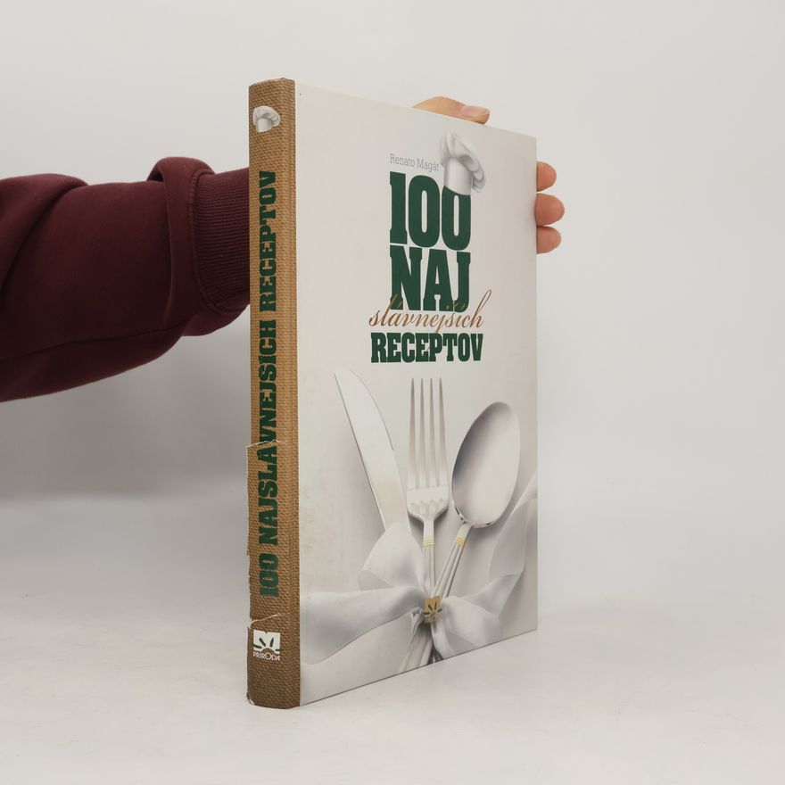 Renato Magát 100 najslávnejších receptov