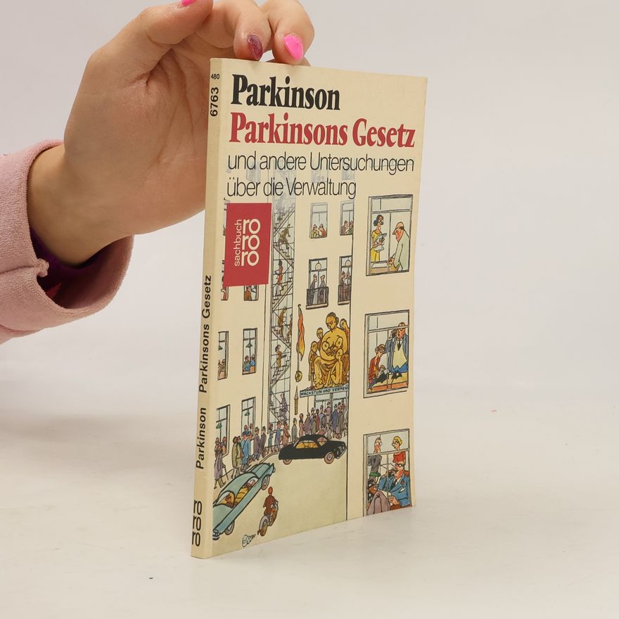 C. Northcote Parkinson Parkinsons Gesetz