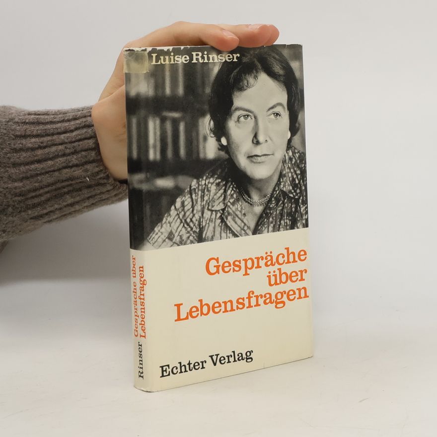 Luise Rinser Gespräche über Lebensfragen