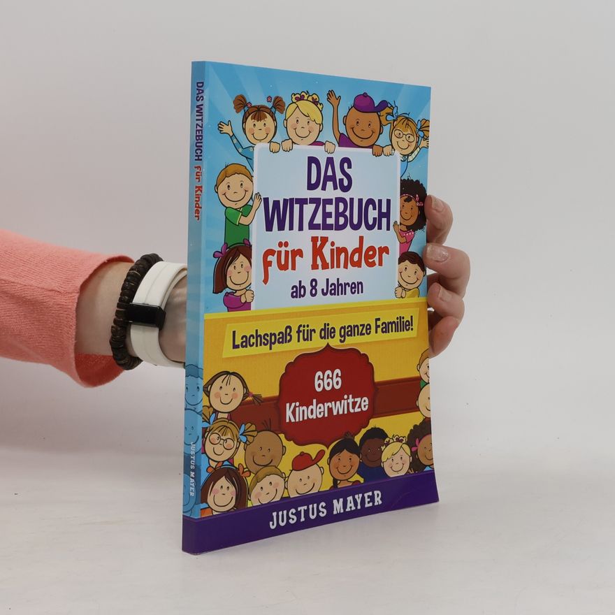 Justus Mayer Das Witzebuch für Kinder